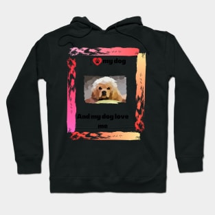 I love my cute dog Hoodie